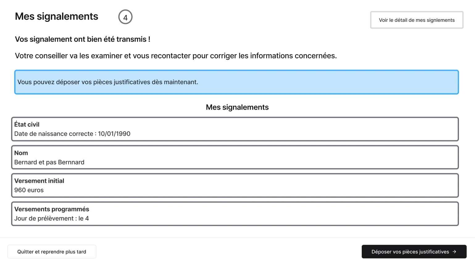 Wireframe : les signalements transmis et leur détail, avec le bouton « Déposer vos pièces justificatives » dans le footer